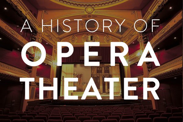 history of opera theater