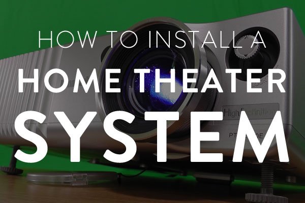 how to install an home theater system
