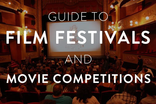 guide to film festivals and movie competitions