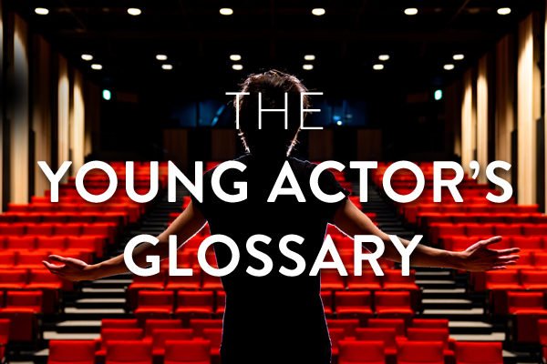 Important Terms for Young Actors
