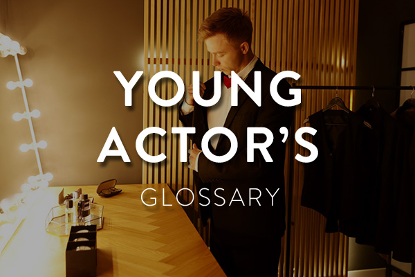 the young actor's glossary of terms feature image
