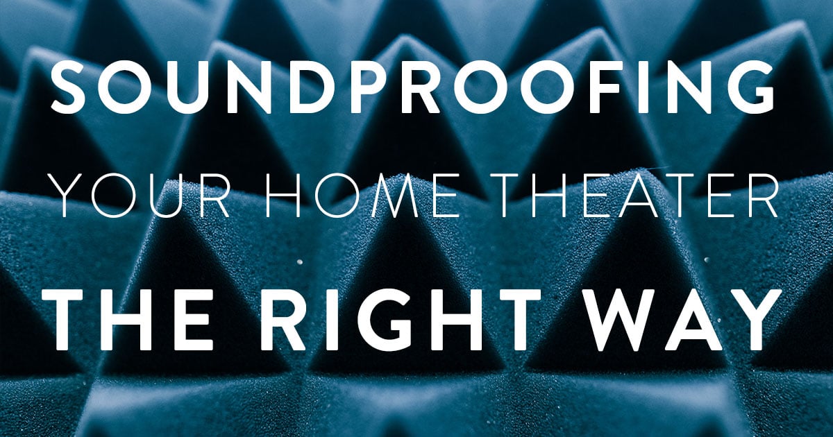 Soundproofing And Acoustics Creating A Movie Theater Quality Sound