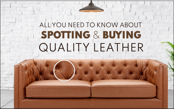 all you need to know about spotting and buying quality leather