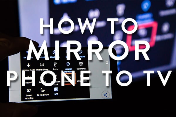 how to mirror phone to tv