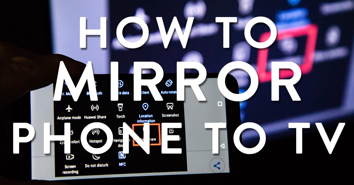 How to Mirror your Smartphone or Tablet to Your TV - TheaterSeatStore Blog - How Do I Mirror My Phone To My Tcl Tv